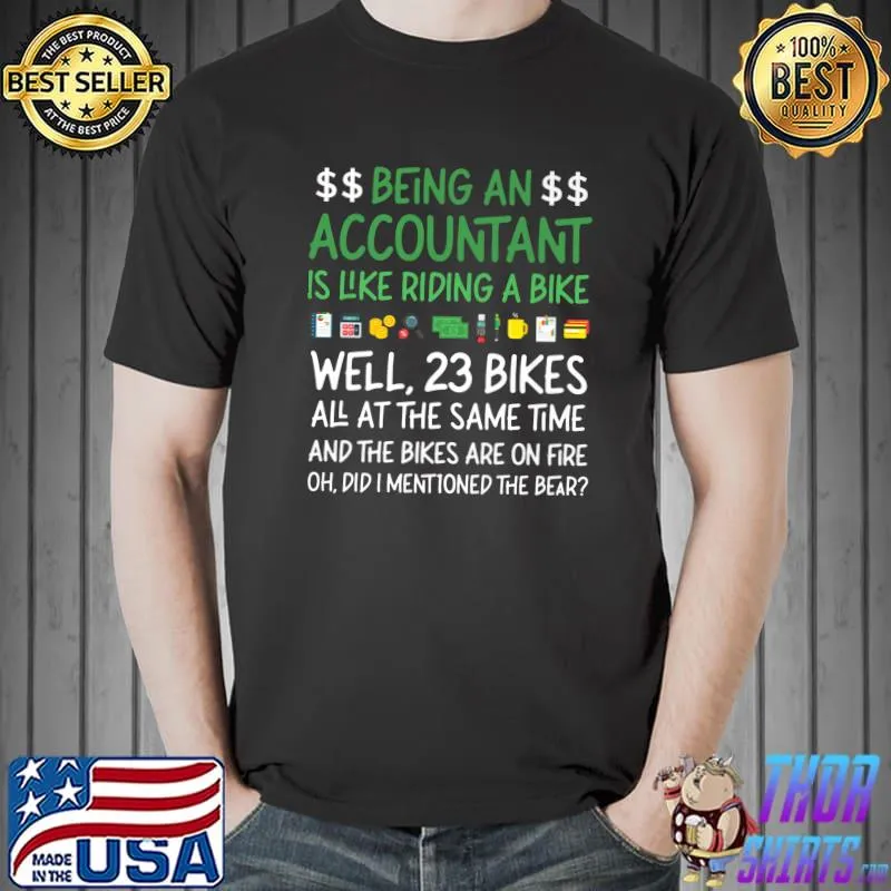 Being An Accountant Is Like Accountant Bookkeeper Accounting T-Shirt
