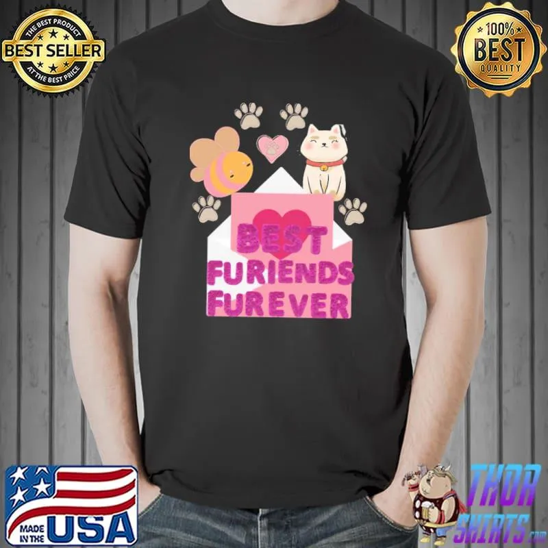 Best furiends furever bee and puppycat classc shirt