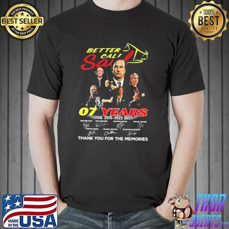 Better call saul 07 years 2015 2022 signatures thank you better call saul finale TV series classic shirt