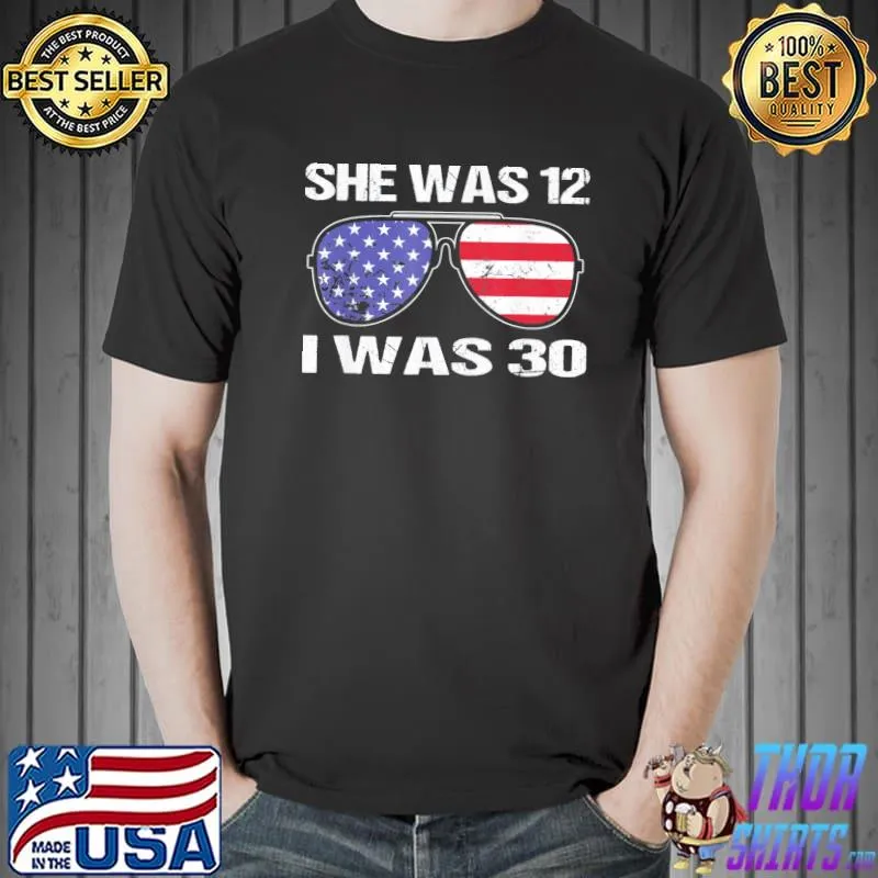 Biden she was 12 and I was 30 political sunglasses usa flag shirt