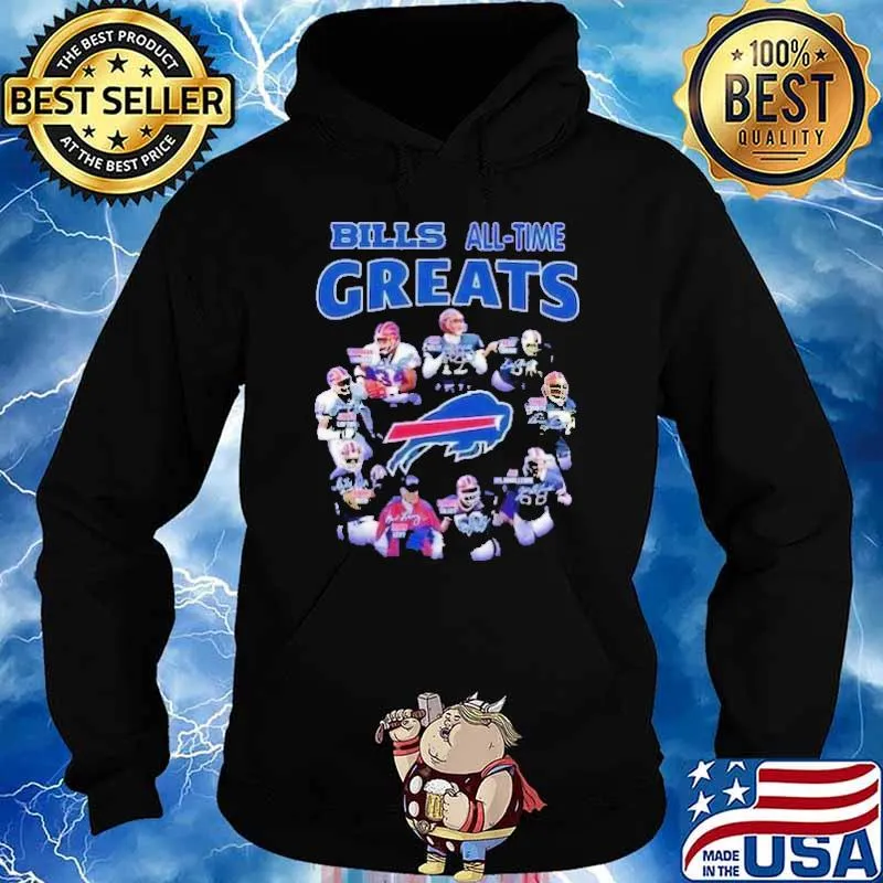 Bills All Time Greats Shirt Hoodie