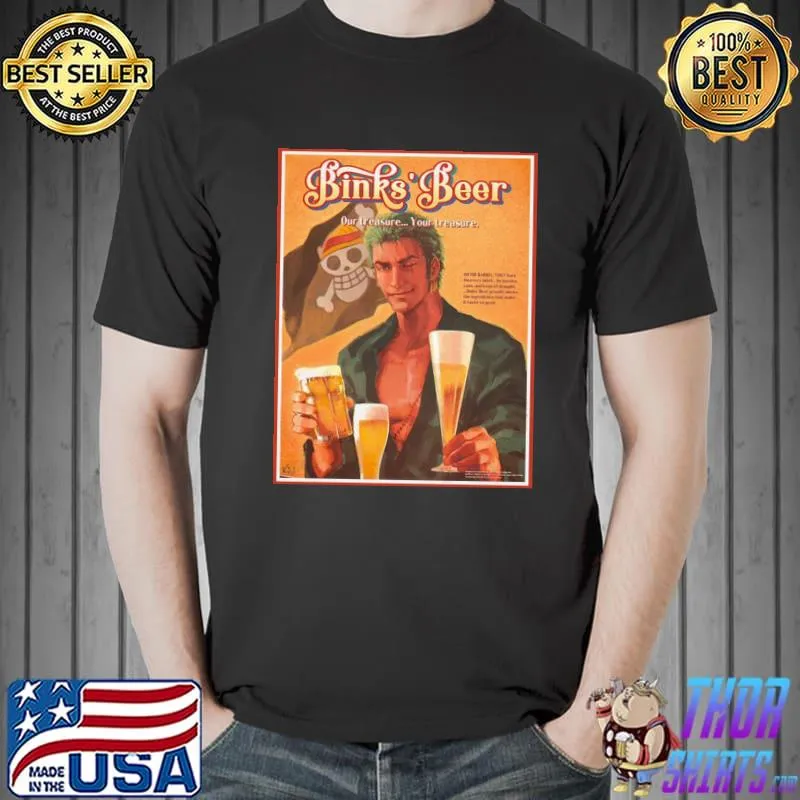 Binks' beer our treasure your treasure zoro one piece art shirt