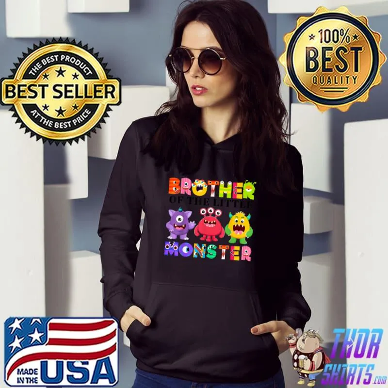 Brother Of The Little Monster Birthday Party Family Monster T-Shirt Hoodie