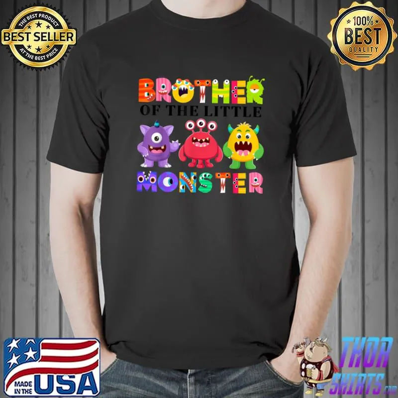 Brother Of The Little Monster Birthday Party Family Monster T-Shirt