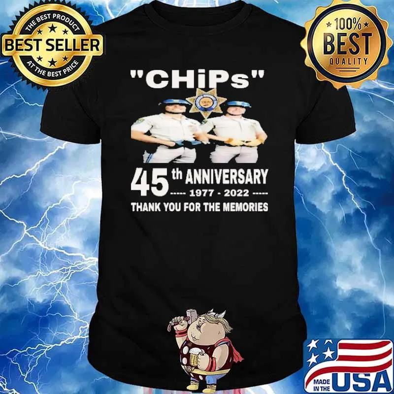 Chips 45th anniversary thank for memories signature shirt