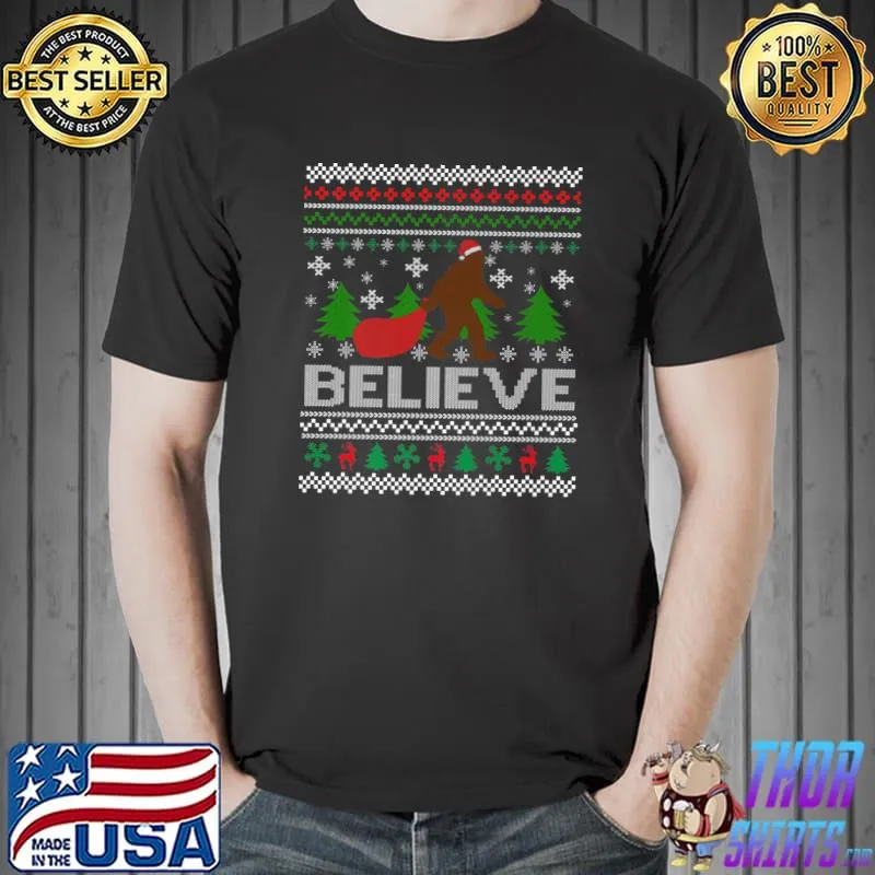 Christmas Believe Bigfoot Ugly Xmas T-Shirt