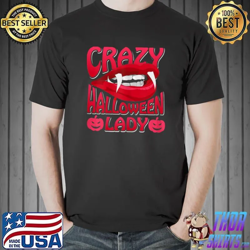 Crazy Halloween Lady Vampire Fangs Lips Fangs T-Shirt