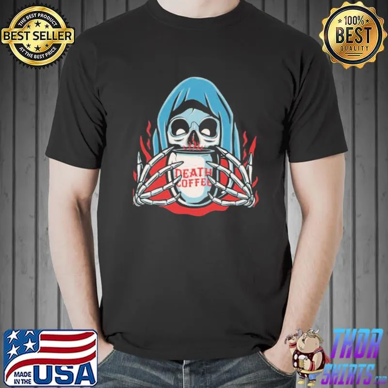 Cute halloween grim reaper holding of death coffee shirt