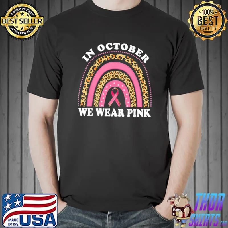 Cute pink leopard rainbow breast cancer awareness month shirt