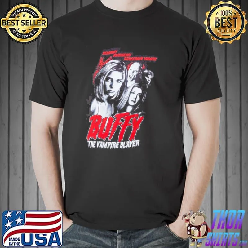 Demons buffy darkness and dangerous women the vampire slayer bayanlar buffy vintage classic shirt