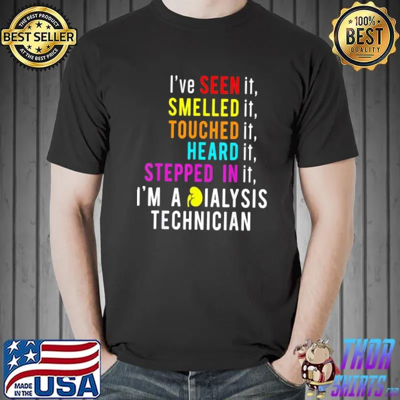 Dialysis technician smelled touched nephrology tech shirt