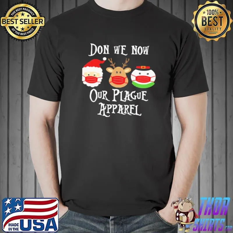 Don we now our plague apparel shirt
