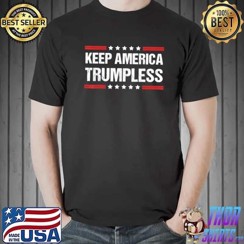 Donald Trump keep America trumpless 2024 keep trumpless shirt