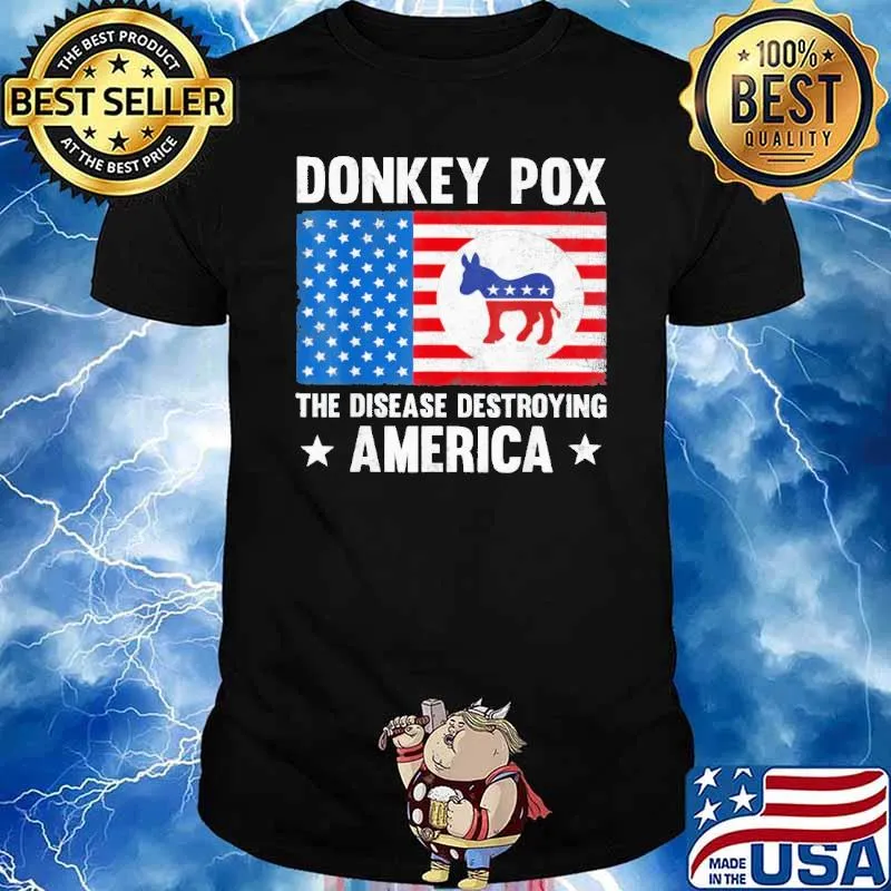 Donkey pox the disease destroying america flag shirt