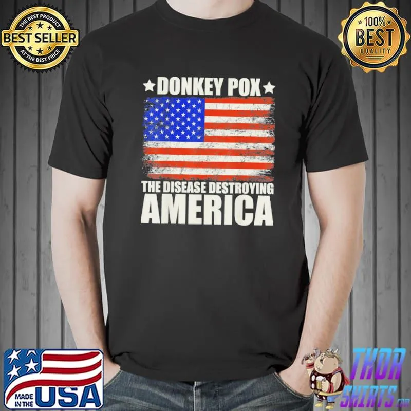 Donkey pox the disease destroying America vintage flag shirt