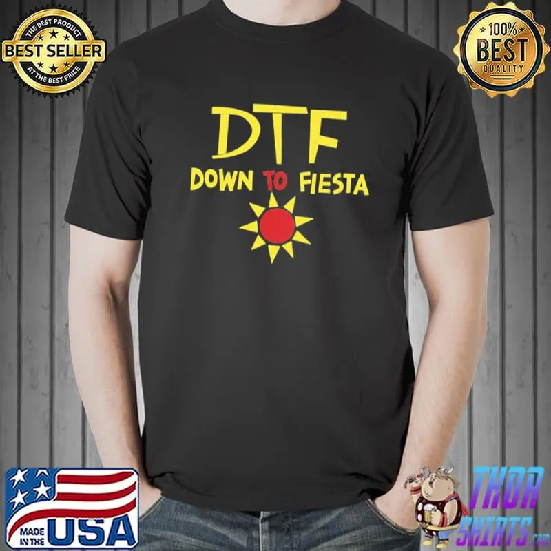 Dtf down to fiesta brooklyn nine nine classic shirt