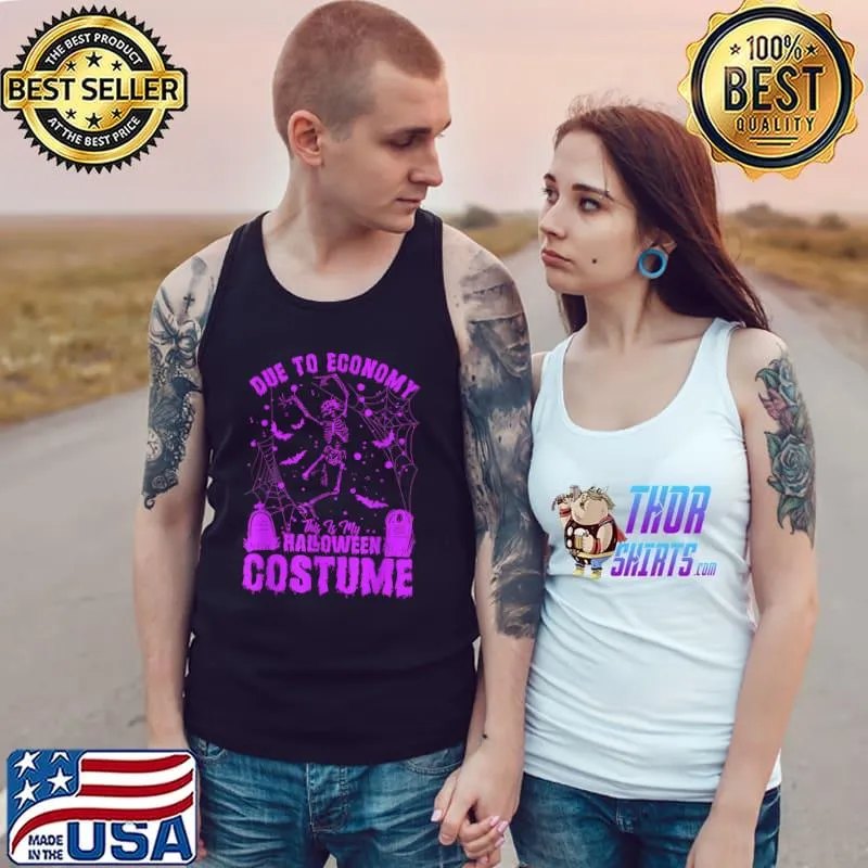 Due To Economy This Is My Halloween Skeleton Dancing Bats Costume T-Shirt Tank Top