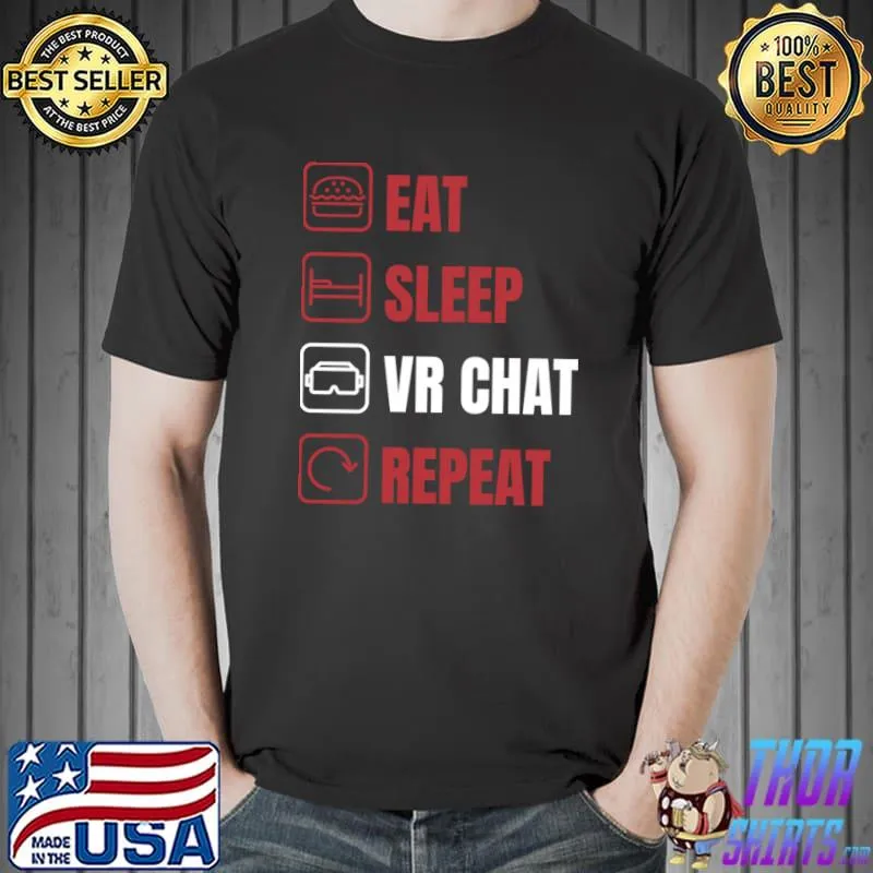 Eat Sleep Vr Chat Repeat T-Shirt