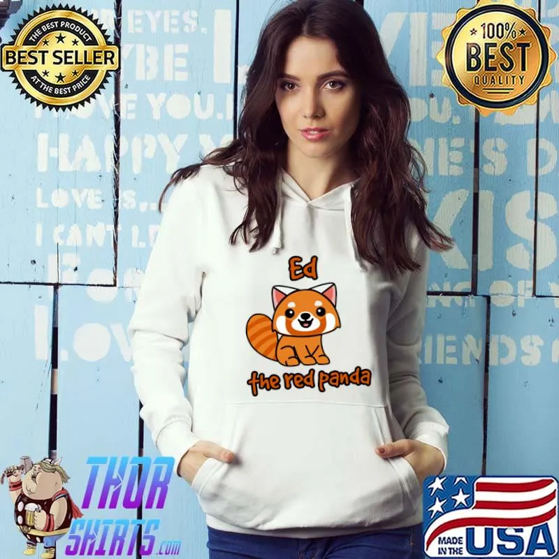 Ed the red panda cat T-Shirt Hoodie