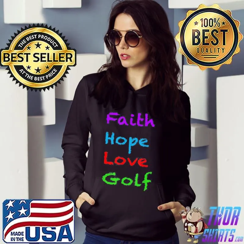Faith hope love golf s Hoodie