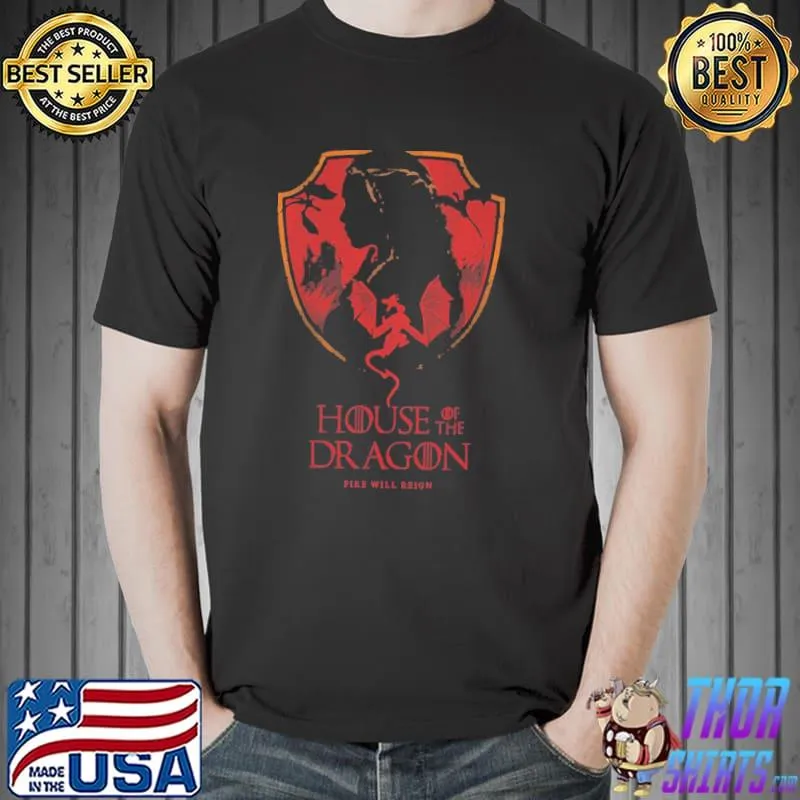 Fire will reign house of the dragon vintage art classic shirt