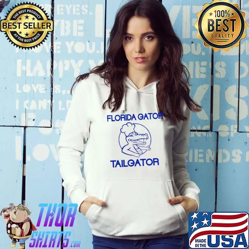 FLORIDA GATOR TAILGATOR Classic T-Shirt Hoodie