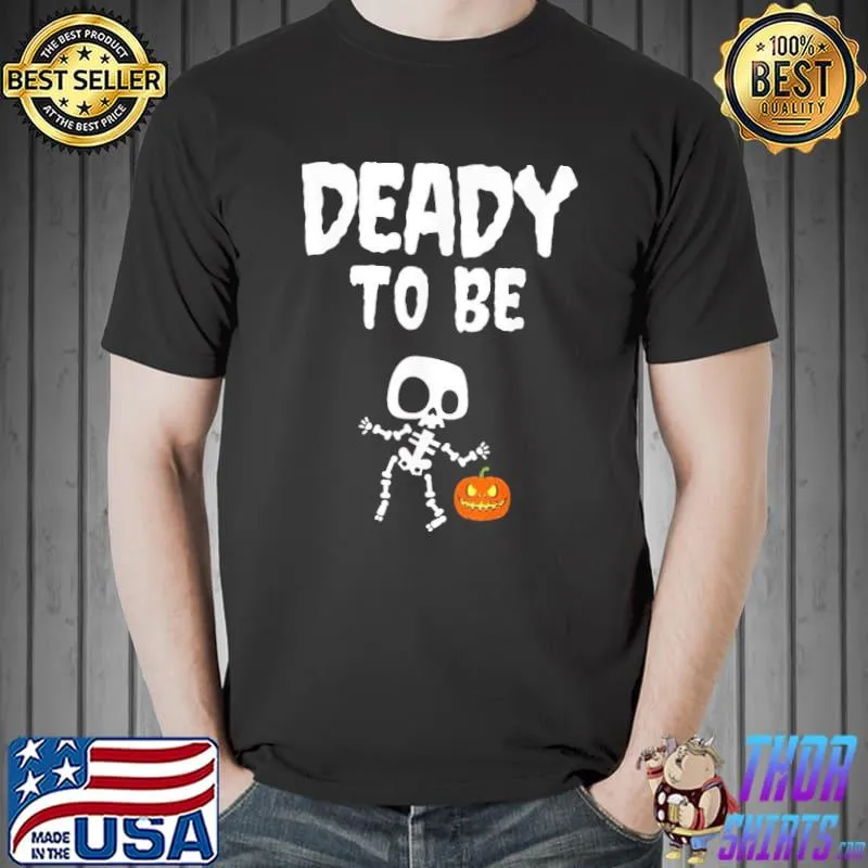 Funny deady new collection in 2022 halloween trending shirt
