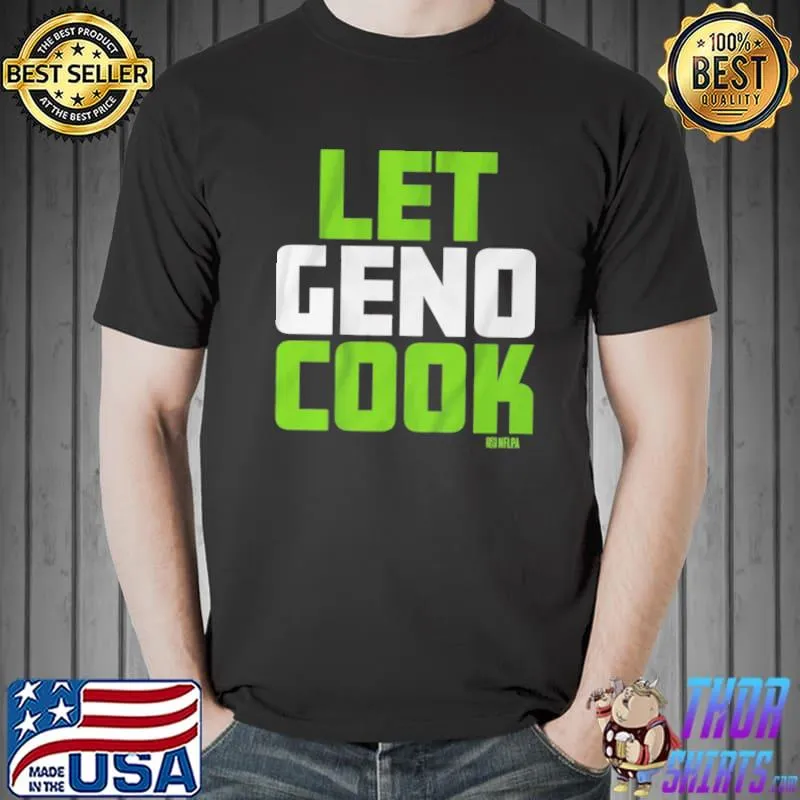 Geno smith let geno cook classic shirt