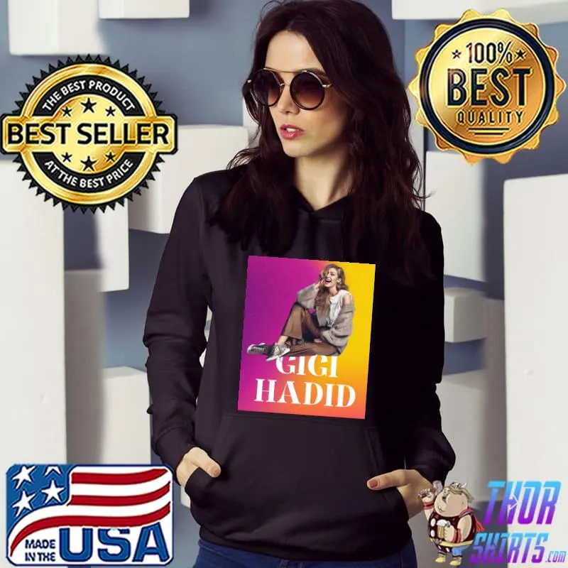 gigi hadid supermodel Classic T-Shirt Hoodie