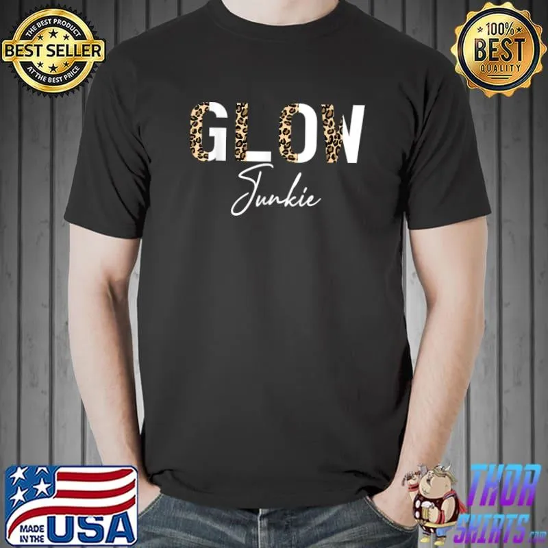 Glow Junkie Highlighter Glowing Skin Esthetician T-Shirt