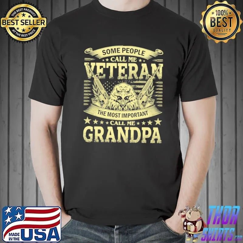 Grandpa veteran gift the most importan dad grandpa veteran classic shirt