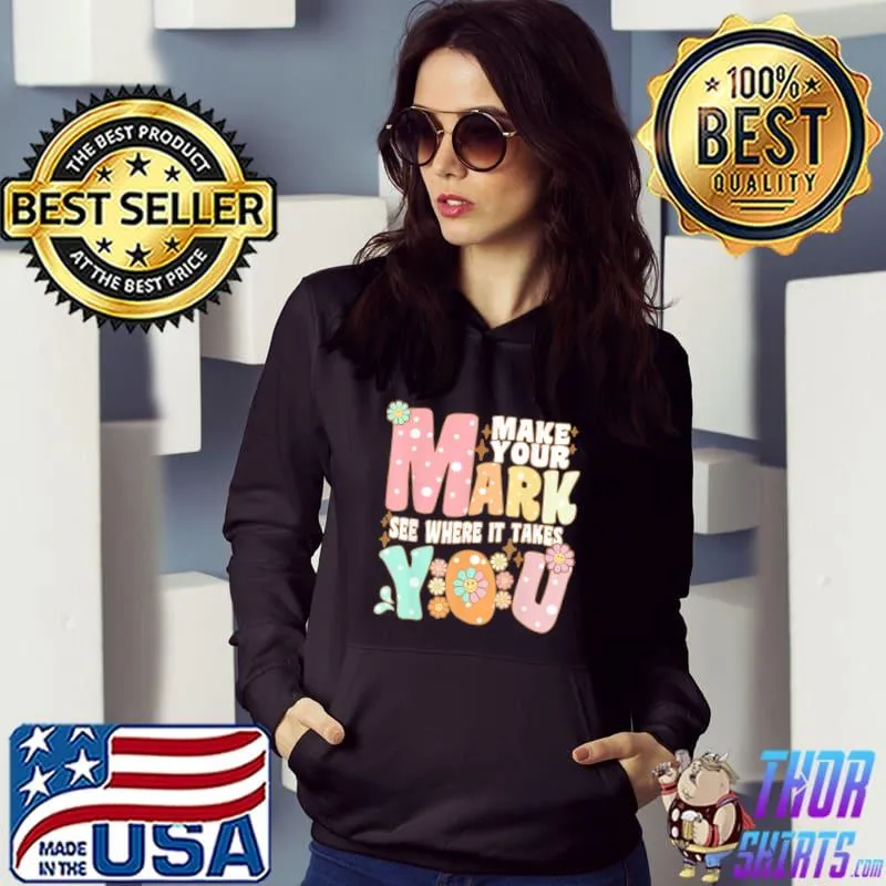 Groovy the dot day make your mark see where it takes you dot s Hoodie