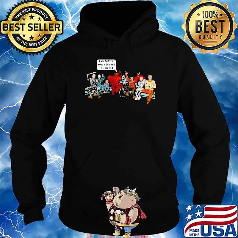 Halloween And that's how I scared the world horror movie s Hoodie