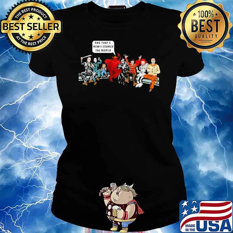 Halloween And that's how I scared the world horror movie s Ladies tee