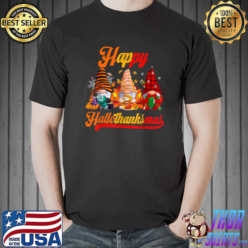 Halloween Thanksgiving Christmas Happy HalloThanksMas Gnomes T-Shirt Copy