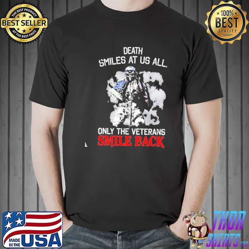 Halloween veteran death smiles at us all only the veterans smile back shirt
