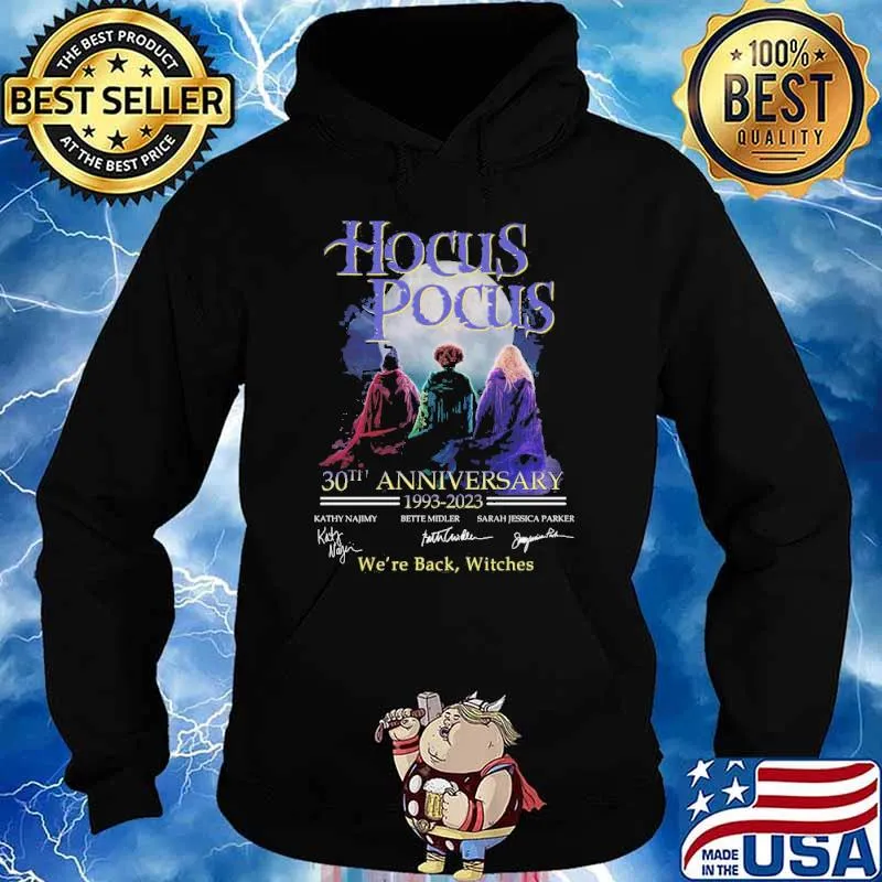 Hocus pocus 30th anniversary 1993 2023 we're back witches signatures s Hoodie