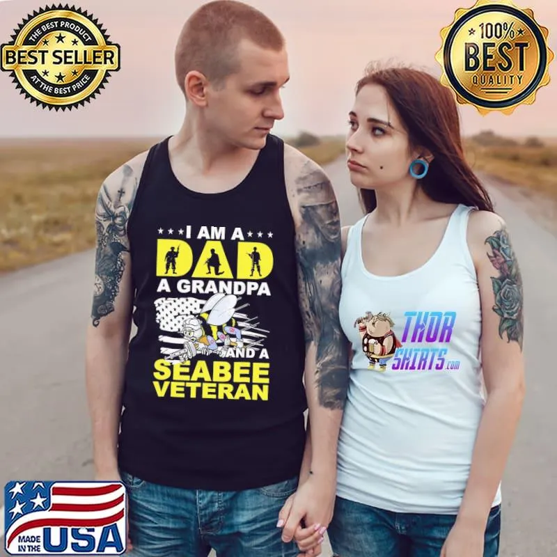 I am a dad a grandpa and a seabee veteran dad grandpa veteran s Tank Top