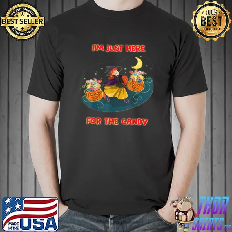 I'm Just Here For The Candy Graphic Cute Witch Cat Pumpkins Halloween Candy T-Shirt
