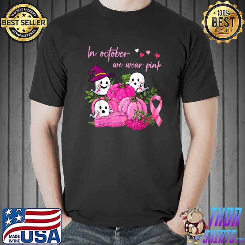 In October We Wear Pink Ghost Pumpkins Halloween Breast Cancer Month T-Shirt