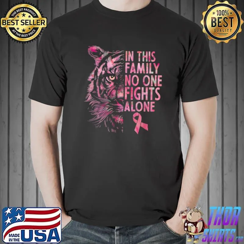 In This Family No One Fights Alone Breast Cancer Awareness 2022 Tiger Family Matching Ribbon T-Shirt