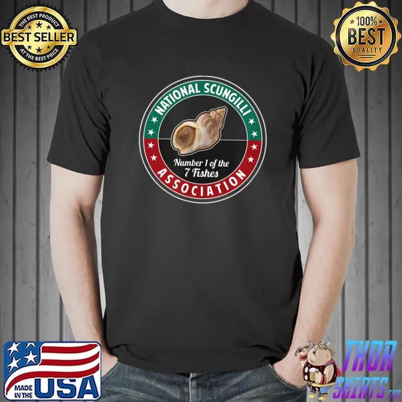 Italian Scungilli Association Number 1 Of The 7 Fishes Conch Sea Snail Salad Feast T-Shirt