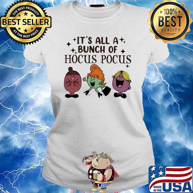 It's All A Bunch Of Hocus Pocus Shirt Ladies tee