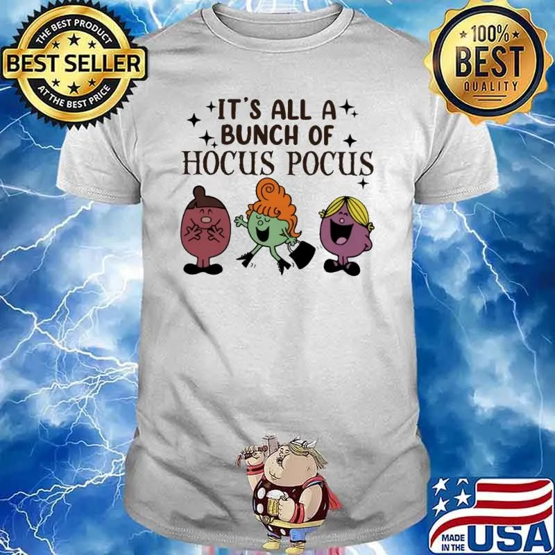 It's All A Bunch Of Hocus Pocus Shirt