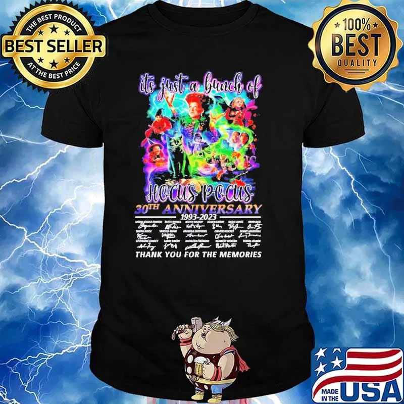 It's just a bunch of hocus pocus 30th anniversary 1993 2023 signature shirt