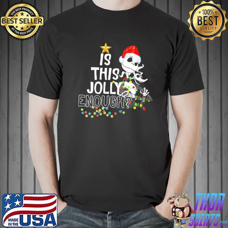 Jack is this jolly enough merry christmas halloween classic shirt