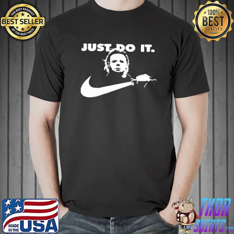 Just do it funny horror trending shirt
