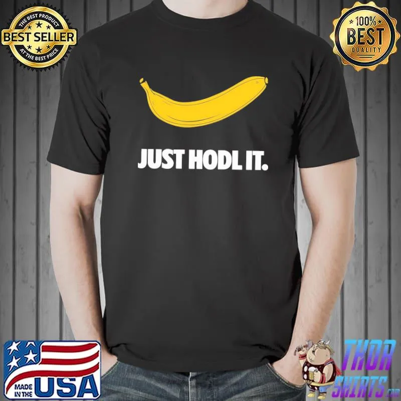Just hodl banana stock ape diamond hands funny trending shirt