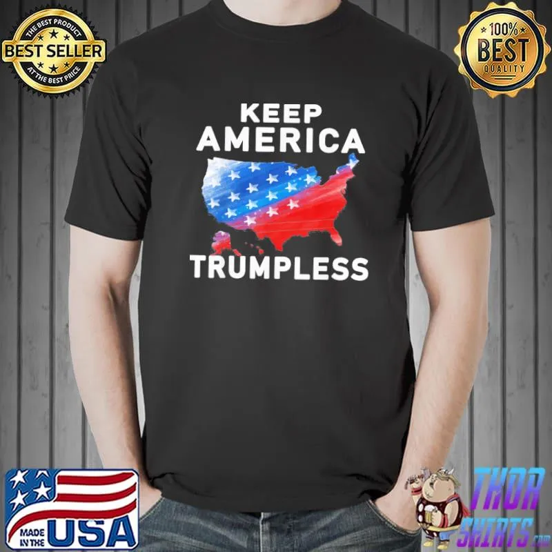 Keep America trumpless America trumpless keep trumpless classic shirt