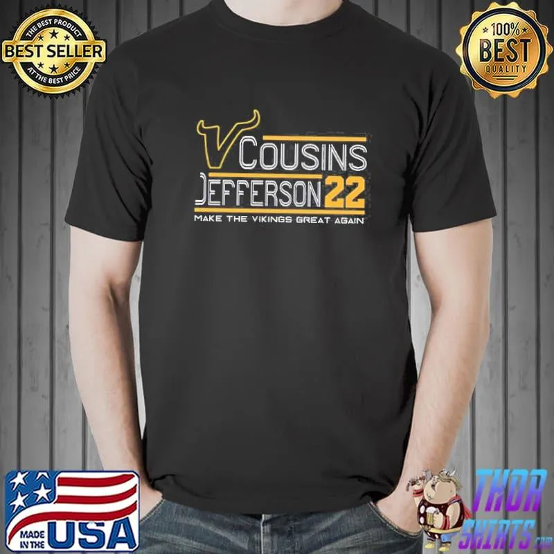 Kirk cousins justin jefferson 2022 make the vikings great again shirt